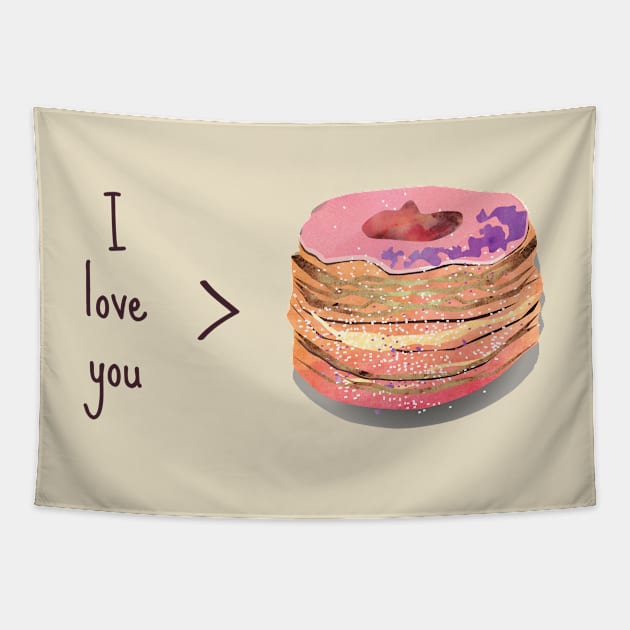 I Love You more than Cronuts Tapestry by kanikamathurdesign