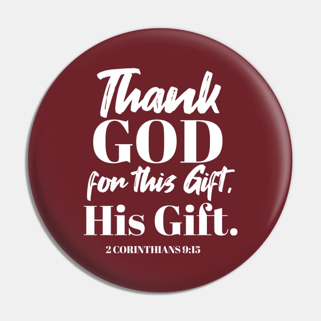 Divine Gratitude Art - 'Thank God for this Gift, His Gift' ver III Pin by FlinArt