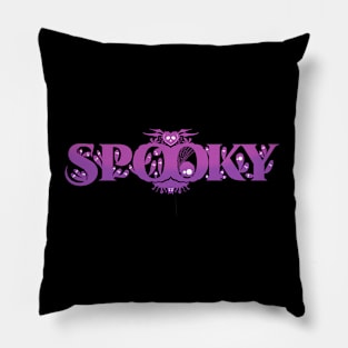 Spooky - “Eveyday can be Halloween” Holiday Inspired Design Pillow