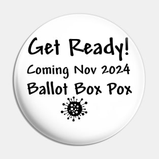 Ballot Box Pox Pin