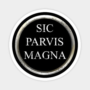 Sic Parvis Magna Magnet