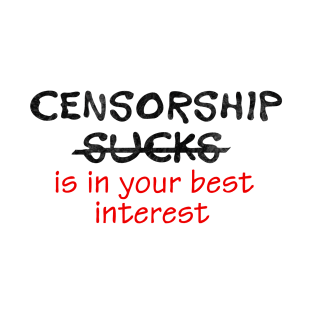 Censorship sucks T-Shirt