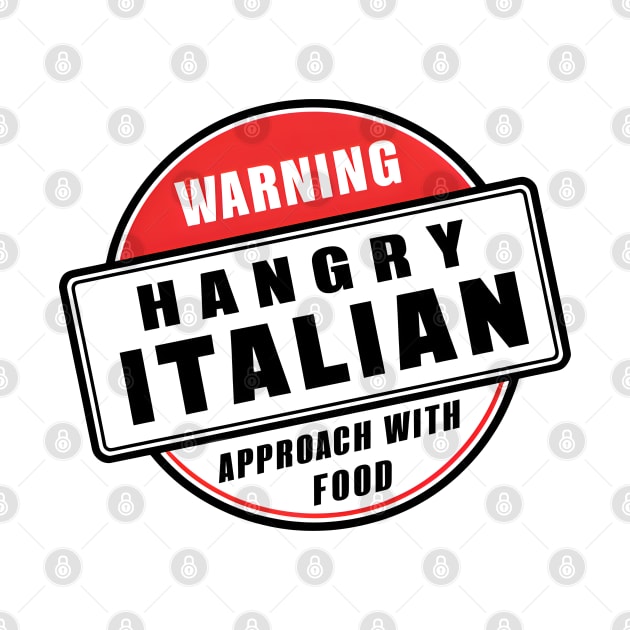 Hangry Italian - Human Warning Label by BobaTeeStore