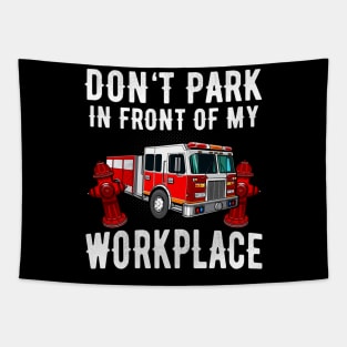 Fire Truck Parking Fire Hydrant Funny Saying Tapestry