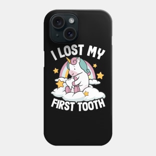I Lost My First Tooth Tooth Fairy Cute Unicorn Phone Case