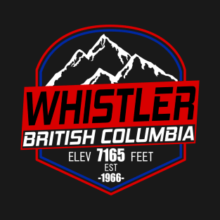 Ski Whistler B.C Canada Skiing and Mountain Biking Paradise T-Shirt