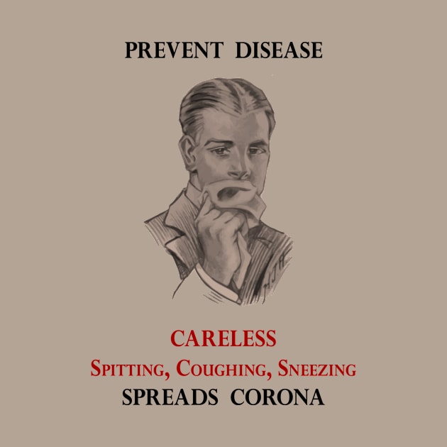 PREVENT DISEASE CORONA Vintage 1920s Health Campaign Detailed by banditotees