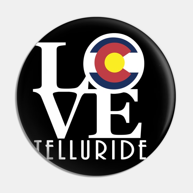 LOVE Telluride Colorado Pin by HomeBornLoveColorado