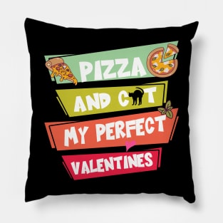 Pizza And Cat My Perfect Valentines Pillow