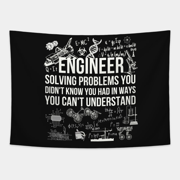 Engineer Solving Problems Funny Engineering Quote Tapestry by NatureGlow