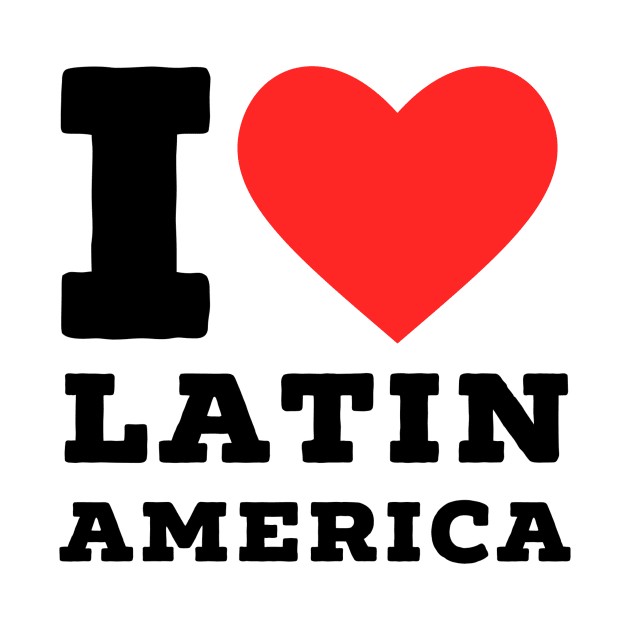 i love Latin America by richercollections