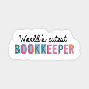 Bookkeeper Gifts | World's cutest Bookkeeper Magnet