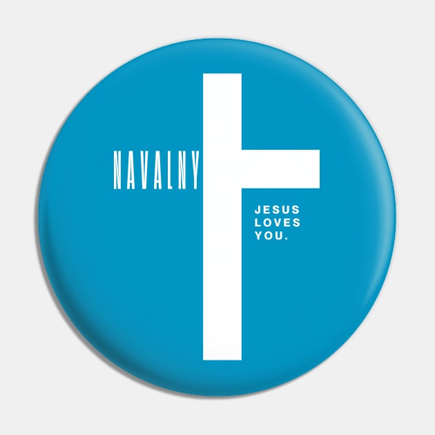 ALEXEI NAVALNY JESUS LOVES YOU Pin by Lolane