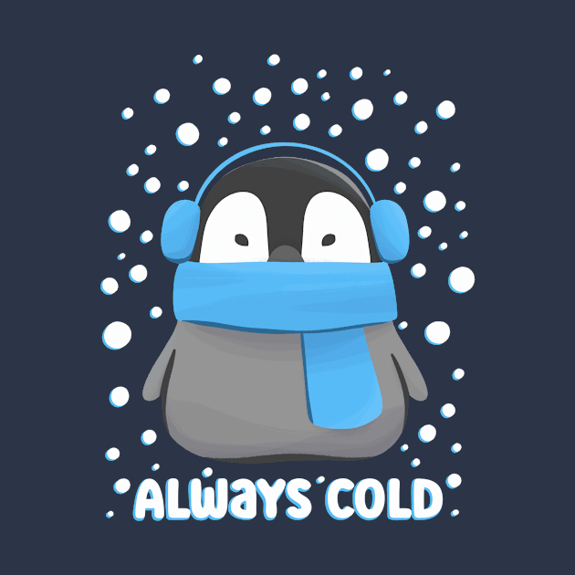 Always Cold Funny and Cute Penguin in the Snow by aaronsartroom