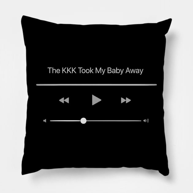 Playing The KKK Took My Baby Away Pillow by RodriUdin