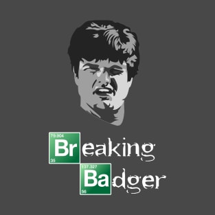 Breaking Badger T-Shirt