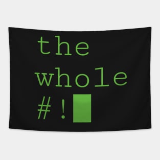 The Whole #! Tapestry