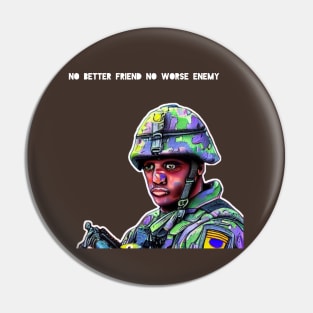 No Worse Enemy Pin