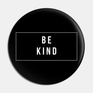 Be Kind Pin