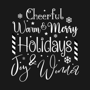 Cheerful Warm & Merry Holidays in Light Font T-Shirt