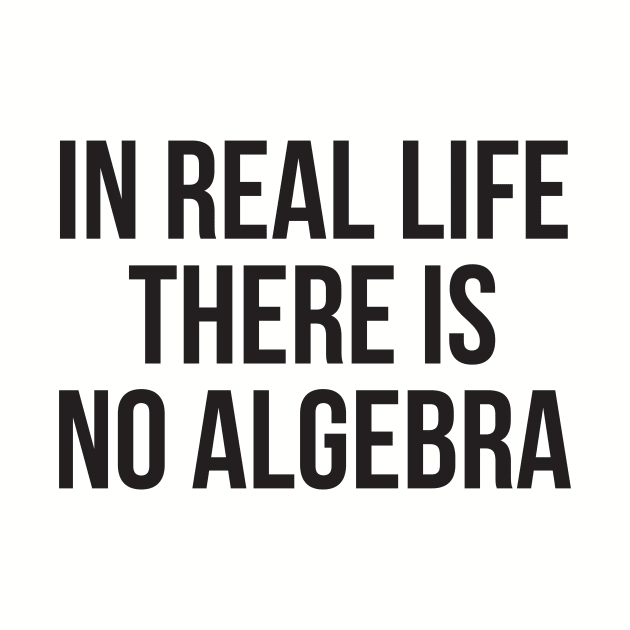 In real life there is no algebra by NFT Hoarder