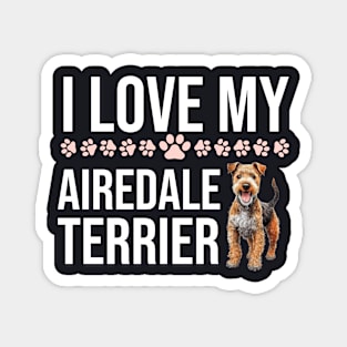 I Love My Airedale Terrier Magnet