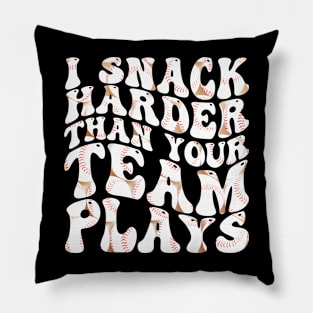 i snack harder than your team plays Pillow