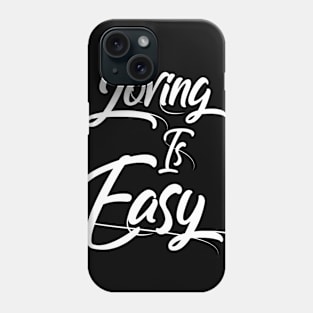 Love is easy Phone Case