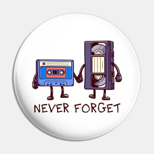 Never Forget VHS Cassette Pin