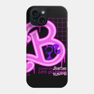 come on barbie Phone Case