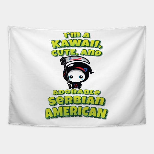 I'm A Kawaii, Cute, And Adorable Serbian American Grim Reaper Tapestry by ProjectX23 Orange