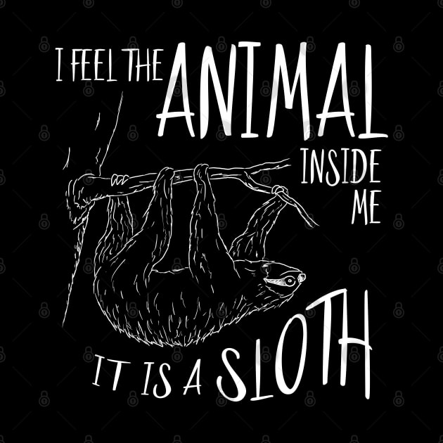 I Feel The Animal Inside Me It Is A Sloth by SkizzenMonster