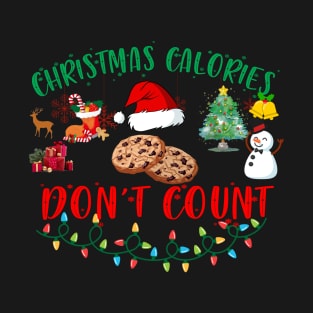 Christmas Calories Don't Count T-Shirt