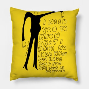 I need you to know Pillow