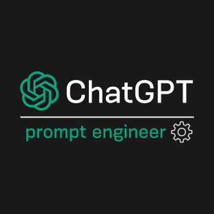 ChatGPT prompt engineer T-Shirt