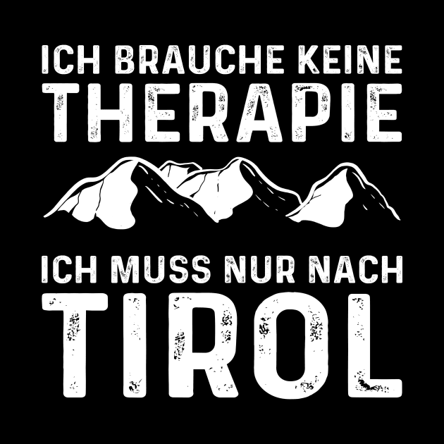 Brauche Keine Therapie Muss Nach Tirol Berge by Trash Panda Internet Store