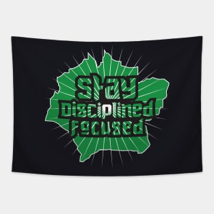 Stay Disciplined Focused Tapestry