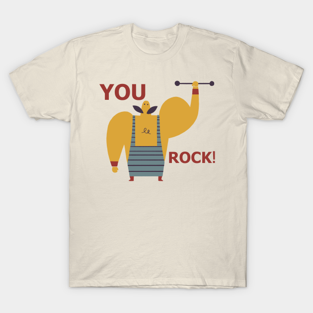 You Rock - Bodybuilding - T-Shirt | TeePublic