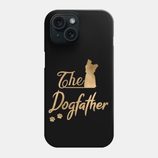 The Yorkshire Terrier aka Yorkie Dogfather Phone Case