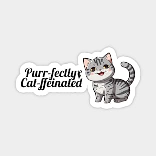 American Shorthair Cat Purr-fectly Cat-ffeinated Magnet