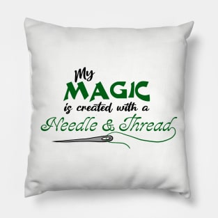 My Magic is created with a needle and thread Pillow