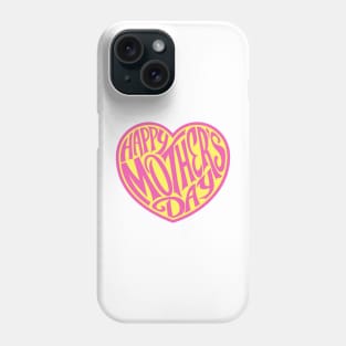 Happy Mother's Day Phone Case