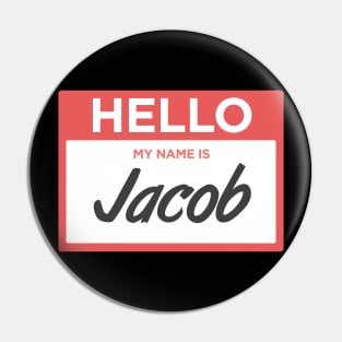 Jacob | Funny Name Tag Pin