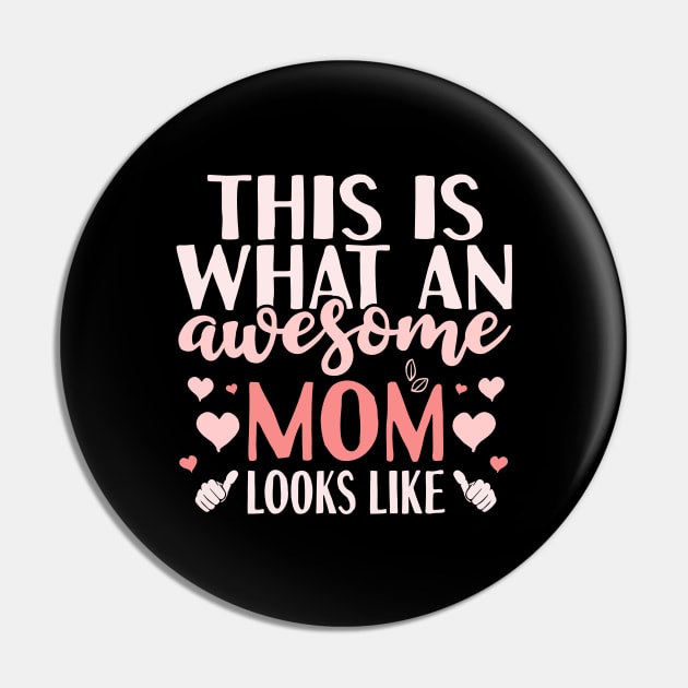 Awesome Mom Pin by Tesszero