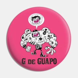 G de Guapo Pin