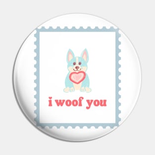 I Woof You Pin