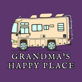 RV Motorhome GRANDMA'S HAPPY PLACE T-Shirt