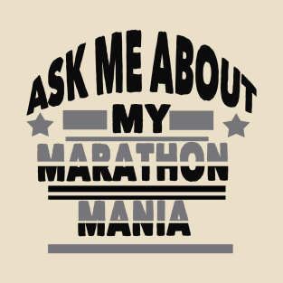 marathon mania T-Shirt