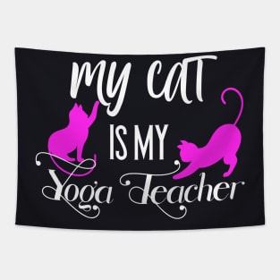 My Cat is my Yoga Teacher Tapestry