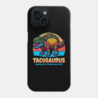 Tacosaurus! Phone Case